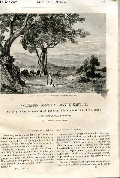 Le tour du monde - nouveau journal des voyages - livraison n409 et 410 - Excursion dans la Grande Kabylie, notes et croquis recueillis entre la Mditrrane et le Djurjura par le commandant Duhousset (1864).