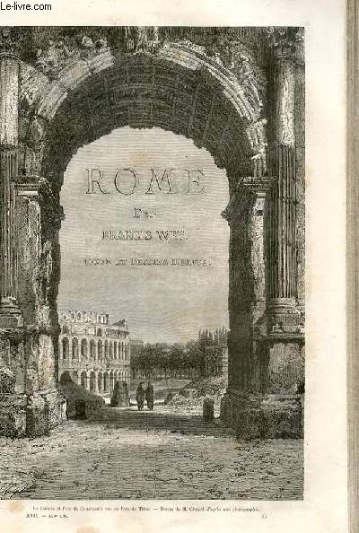 Le tour du monde - nouveau journal des voyages - livraison n440,441,442 et 443 - Rome par Francis Wey (1864-1868).
