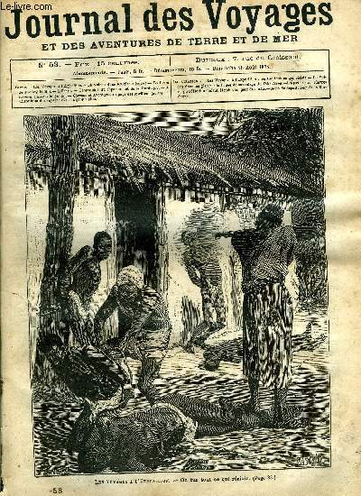 Journal des voyages et des aventures de terre et de mer n 58 - Les voyages a l'exposition - on tue tout ce qui rsiste, Le volcan dans les glaces, Le livre de Stanley, L'pave - des cadavres en putrfaction taient tendus au pied des mats