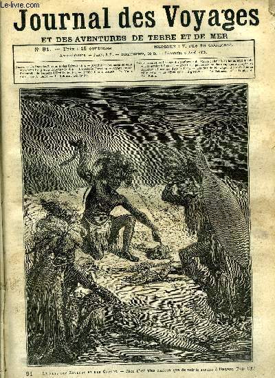 Journal des voyages et des aventures de terre et de mer n 91 - Le pays des zoulous et des cafres - Rien n'est plus curieux que de voir le sorcier a l'oeuvre, Aventures prilleuses de deux voyageurs franais au Dahomey, VIII, Les rats de Norvge, La Vnus