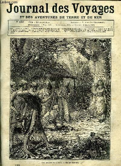 Journal des voyages et des aventures de terre et de mer n 133 - Les drames de l'Inde - un jeu barbare, Les bandits de la mer, chapitre VI, Un quipage dvor par les requins, Une halte au dsert, Souvenirs d'un migrant, II