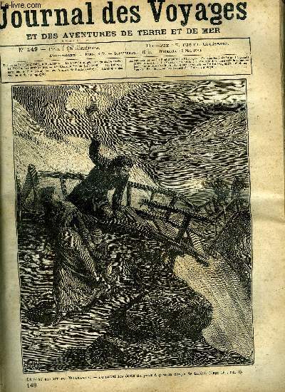 Journal des voyages et des aventures de terre et de mer n 149 - Le pont maudit du Nicaragua - Je sapai les tais du pont a grands coups de hache, Le vaisseau de proie, chapitre II, Les charcuteries de Cincinnati, Un railway entre ciel et mer, Les drames