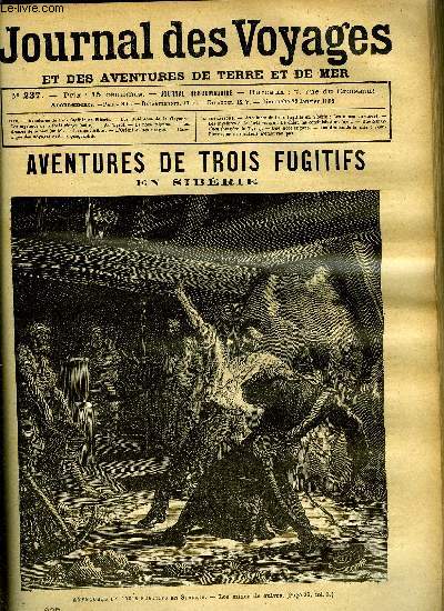 Journal des voyages et des aventures de terre et de mer n 237 - Aventures de trois fugitifs en Sibrie - Les mines de cuivre, Les mystres de la foret vierge, chapitre X, Au tyrol, Les drames de la mer, chapitre XVIII, La noce tsigane, Le mont Athos