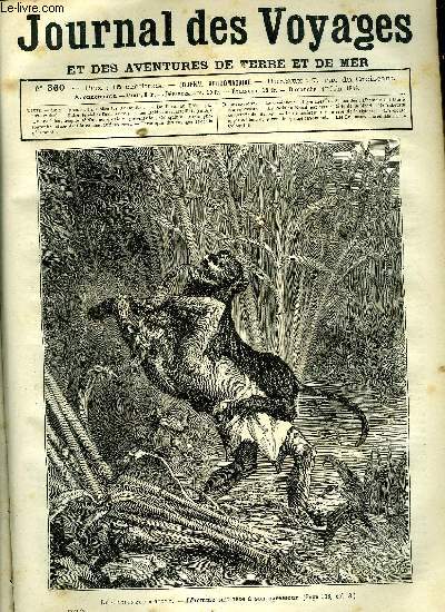 Journal des voyages et des aventures de terre et de mer n 360 - Le seigneur tigre - l'homme tint tte a son agresseur, De Paris au Brsil par terre, chapitre XIV, Entre le ciel et l'eau, chapitre VIII, Les robinsons marseillais, chapitre XVIII