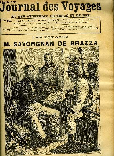 Journal des voyages et des aventures de terre et de mer n 442 - Voyages de M. Savorgnan de Brazza - chef ngre demandant l'eau de feu, Les mangeurs de feu, chapitre II, La crise en Birmanie, De Tachkend a Karchi, Aventures d'un gamin de Paris au pays