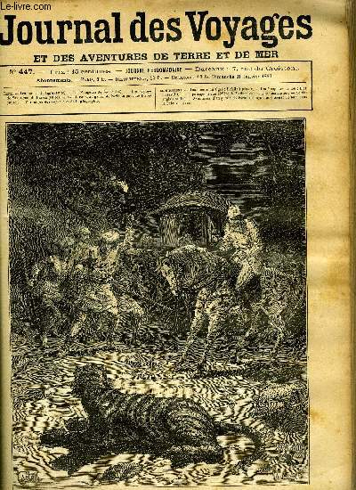 Journal des voyages et des aventures de terre et de mer n 447 - Les moeurs du tigre - il fallait passer, Les mangeurs de feu, chapitre VII, Les voyages de savorgnan de Brazza, VI, Aventures d'un gamin de Paris au pays des bisons, chapitre VI