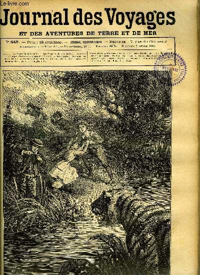 Journal des voyages et des aventures de terre et de mer n 448 - Les moeurs du tigre - Le monstre s'arrta net, Les mangeurs de feu, chapitre VII, Une fte ngre a Alger, Les voyages de Savorgnan de Brazza, VII, Aventures d'un gamin de Paris au pays