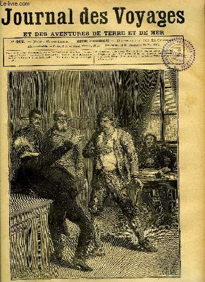 Journal des voyages et des aventures de terre et de mer n 462 - Le voyage d'un enrag - enlevez cet homme ! enlevez le ! Les mangeurs de feu, chapitre II, Naufrage de l'orgon, Les pirates du dsert, V, La lutte dans l'Inde, Le tour de France d'un petit