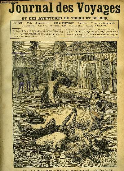 Journal des voyages et des aventures de terre et de mer n 470 - Voyage de M. Henri Coudreau - il reut deux coups de feu dans la poitrine, Les mangeurs de feu, chapitre IV, Le mystre du lac, L'exposition intercoloniale de South Kensington, Les pirates