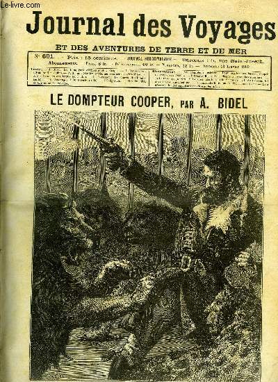 Journal des voyages et des aventures de terre et de mer n 601 - Les dompteurs clbres : Pour carter ses fauves, Cooper dchargea son pistolet, Aventures extraordinaires d'un homme bleu, chapitre III, Stanley, chapitre VIII, L'examen des lettrs