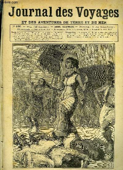 Journal des voyages et des aventures de terre et de mer n 686 - Un pavage humain - Elle foule aux pieds le dos des hommes du clan de son mari, Les ravageurs de la mer, chapitre II, Une compagnie de cricketeuses, Les dompteurs clbres, Santiago