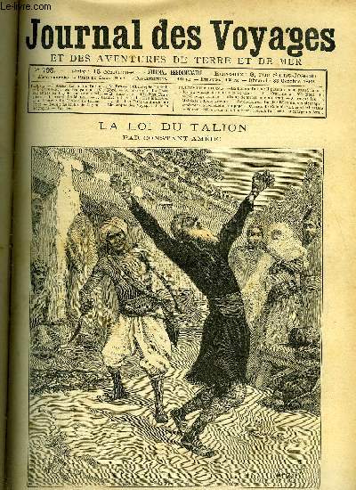 Journal des voyages et des aventures de terre et de mer n 798 - La loi du talion - Il planta son poignard dans le dos du sage de naissance, Christophe Colomb, IV, Les franais au pole nord, chapitre VII, Les voyages sahariens de M. Foureau 1876-1892