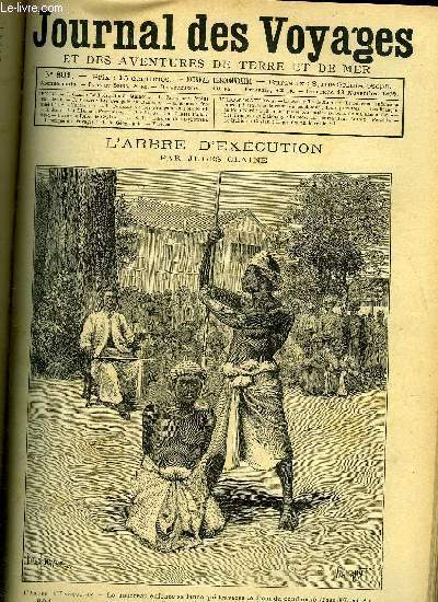 Journal des voyages et des aventures de terre et de mer n 801 - L'arbre d'excution - Le bourreau enfonce sa lance qui traverse le coeur du condamn, Perdus sur l'ocan, chapitre III, Le commandant Faurac, Fernand Cortez et Montzuma d'aprs les vieux