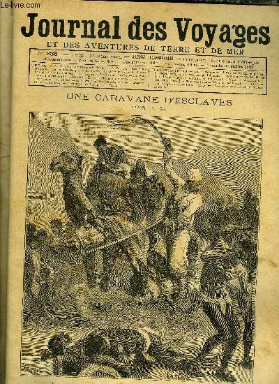 Journal des voyages et des aventures de terre et de mer n 838 - Le dos nu, cingl par de rudes lanires, ils avancent pniblement, Les migrants de l'hirondelle rouge, chapitre VII, Le dragonnier, Perdus sur l'ocan, chapitre III, Les orientales, Six