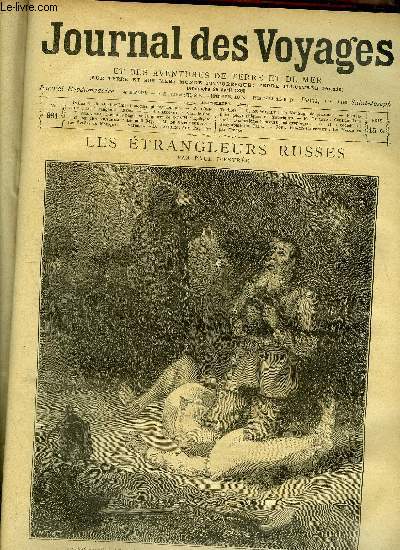 Journal des voyages et des aventures de terre et de mer n 981 - Les trangleurs russes par Paul d'Estre, Sans le sou, XIX, Le petit Bey, Les vads du Mexique, III, Un naufrage de plaisance, IX