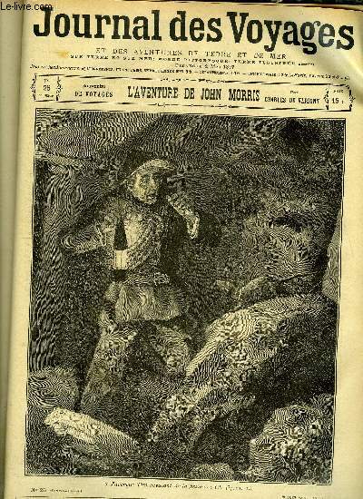 Journal des voyages et des aventures de terre et de mer n 25 - 2e srie - L'aventure de John Morris par Charles de Varigny, Le phyto tigris du bhopal, Voyages et aventurezs de mademoiselle friquette, IV, La mission du Niger, VI, Le sorcier blanc, IX