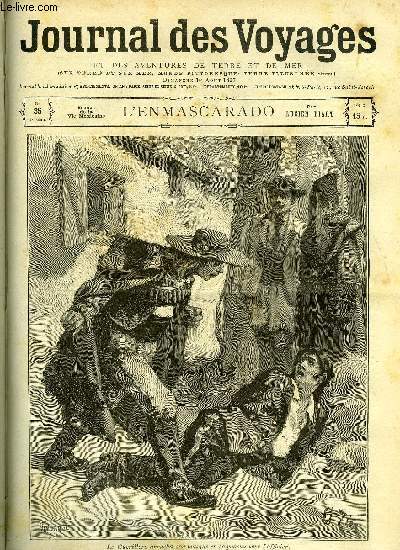 Journal des voyages et des aventures de terre et de mer n35 - 2e srie - L'Enmascarado par Lucien Biart, Un nouveau giffard, a Berlin, Golette terrestre, XI, Episodes de mon voyage au pole nord, III, Le sorcier blanc, XIV, Boeufs au labour, Le hros