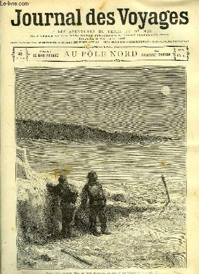 Journal des voyages et des aventures de terre et de mer n42 - 2e srie - Au ple Nord par Fridtjof Nansen, Le hros de mdine, IV, Souvenirs anecdotiques de mon sjour en Egypte, Les torpilleurs de l'amiral Courbet, II, La fiance du marin, L'ouverture