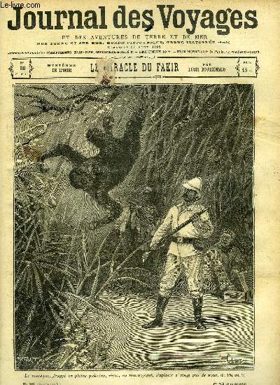 Journal des voyages et des aventures de terre et de mer n 90 - 2e srie - Mystres de l'Inde : le miracle du fakir par Louis Boussenard, L'evad de la katorga, IV, La haute saone, V, Une prilleuse promenade en mer, Au pays des trois soleils, II, Au pays