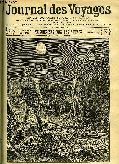 Journal des voyages et des aventures de terre et de mer n 187 - 2e srie - La mission Eyssric : prisonniers chez les Gouros par G. Regelsperber, Le journal des voyages a l'exposition universelle, Le trois mats, la tire lire, VI, L'Aisne, V, L'enfer