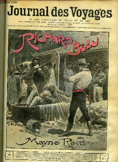 Journal des voyages et des aventures de terre et de mer n 201 - 2e srie - Richard Bleu par Mayne Reid, Les obsques d'un condamn, Le trois mats la tire lire, XI, Cosaque chanteur, Les collines aux anglais, Lettres de Chine, Caricatures anciennes