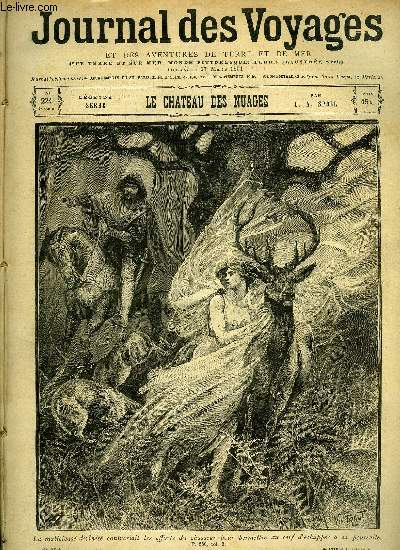 Journal des voyages et des aventures de terre et de mer n 224 - 2e srie - Lgende serbe - Le chteau des nuages par E. A. Spoll, Le prsident de Brosses, Capitaine casse cou, III, La terre maudite, Le forat de Sakhaline, VII, La fiance du dieu rouge