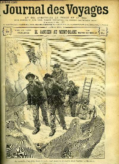 Journal des voyages et des aventures de terre et de mer n 234 - 2e srie - Janssen au Mont Blanc par Wilfrid de Fonvielle, Capitaine casse cou, troisime partie par Louis Boussenard, Les saintes maries par Edmond Neukomm, Emile Vitard par le capitaine