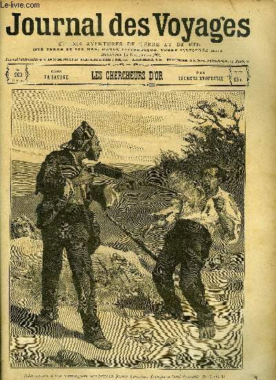 Journal des voyages et des aventures de terre et de mer n 263 - 2e srie - Les chercheurs d'or par georges Brousseau, Le sous marin Le Vengeur, III par Pierre Mael, Constantinople, II par Edmond Neukomm, Mon roman au Niger, II par Henri Niell, Roule