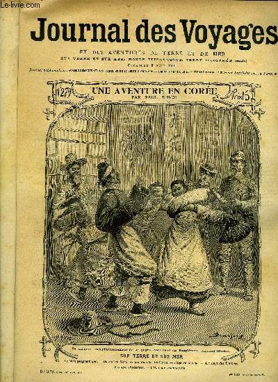 Journal des voyages et des aventures de terre et de mer n 279 - 2e srie - Une aventure en Core par Paul d'Ivoi, Paque a bord, Le sous marin Le Vengeur, troisime partie par Pierre Mael, Mon roman au Niger, XIV par Henri Niell, 10 000 lieues sans