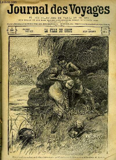 Journal des voyages et des aventures de terre et de mer n 290 - 2e srie - La fille du griot par Jules Leprince (lgende sou-sou), Roule ta bosse, IX par Louis Boussenard, La captivit de Miss Stone, III par V. La Guyard, La rcolte et la fabrication