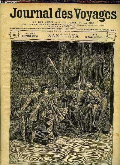 Journal des voyages et des aventures de terre et de mer n 317 - 2e srie - Nang Taya par le commandant Annet (coutumes d'extrme orient), Les semeurs de glace, VII par Paul d'Ivoi, Au pays des coupeurs de ttes, III par Adolphe Combanaire