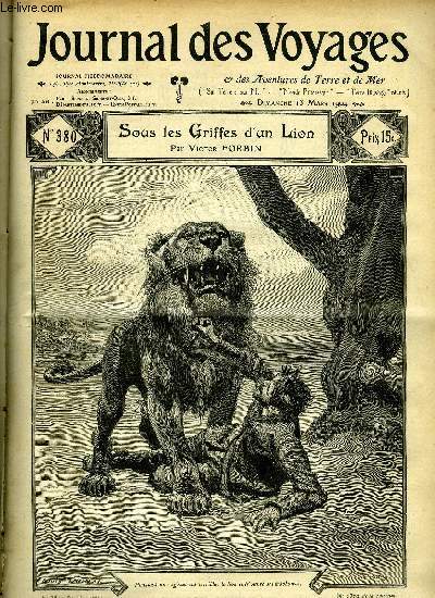 Journal des voyages et des aventures de terre et de mer n 380 - 2e srie - Sous les griffes d'un Lion par Victor Forbin, Marko le brigand, II par Louis Boussenard, Une glise dans le dsert, San Xavier del Bac, Dans les glaces du pole, XXIV par Otto