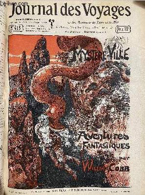 Journal des voyages et des aventures de terre et de mer n 418 - 2e srie - Mystre ville par William Cobb, Le renard de Tho Tay, Fiance mexicaine par Louis Boussenard, Au pays des pices, le girofle, La mort d'un tyran par H.M. de Mathuisieulx