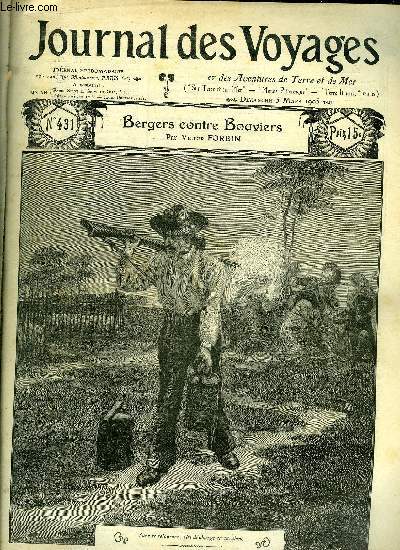 Journal des voyages et des aventures de terre et de mer n 431 - 2e srie - Bergers contre bouviers par Victor Forbin, Fiance mexicaine, deuxime partie par Louis Boussenard, La robe des fianailles, Devant Port Arthur, Au pays des pices, la muscade