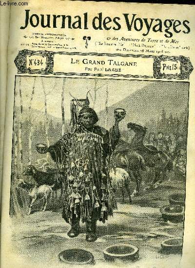 Journal des voyages et des aventures de terre et de mer n 434 - 2e srie - Le grand talgane par Paul Labb, Entre belligrants, Fiance mexicaine, V par Louis Boussenard, Les naufrags de l'antarette par Skottsberg et Larsen, Le chateau de la belle