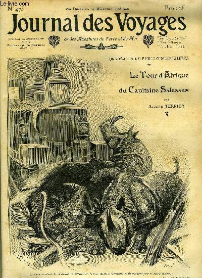 Journal des voyages et des aventures de terre et de mer n 473 - 2e srie - Le tour d'Afrique du capitaine Salesses par Auguste Terrier, Jalma la double, IX par Paul d'Ivoi, Le chanteur Ek par Lon Charpentier, Duels d'lphants aux Indes, Les mangeurs