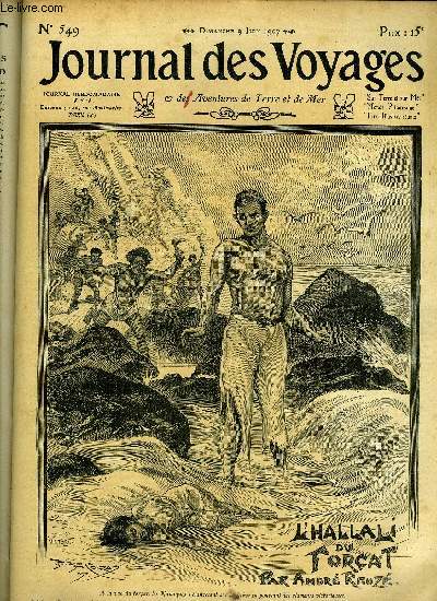 Journal des voyages et des aventures de terre et de mer n 549 - 2e srie - L'hallali du forat par Andr Reuz, Un grand seigneur au Kurdistan par Christian Borel, L'archipel des monstres, II par Louis Boussenard, Une cocagne africaine par A. Terrier