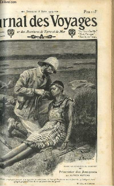 Journal des voyages et des aventures de terre et de mer n 662 - 2e srie - Avant la conqute du Dahomey - prisonnier des Amazones par Alfred Muteau, L'annonce des fianailles en serbie par Christian Borel, Les chasseurs de turquoises, IX par Henry