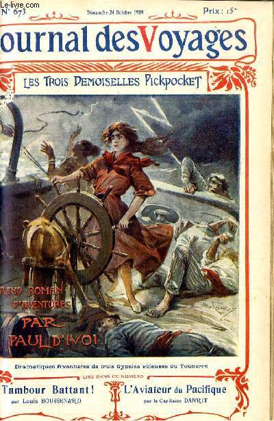 Journal des voyages et des aventures de terre et de mer n 673 - 2e srie - Les trois demoiselles pickpocket par Paul d'Ivoi, Une empreinte de boeuf sur le roc par Gustave Regelsperger, Les divinits vagabondes de l'Inde par C. Borel, Tambour battant, II