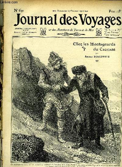 Journal des voyages et des aventures de terre et de mer n 691 - 2e srie - Chez les montagnards du Caucase par Arnold Boscowitz, Embarquement d'une torpille a bord d'un sous marin par V.F., Les 3 demoiselles pickpocket, V par Paul d'Ivoi, Le niagara