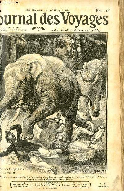 Journal des voyages et des aventures de terre et de mer n 789 - 2e srie - Dans la fort tonkinoise -  la poursuite des lphants par Marcel Pionnier, Un effet de glace arctique a bord par Christian Borel, Le fantome du moulin hurlant par Andr Reuze