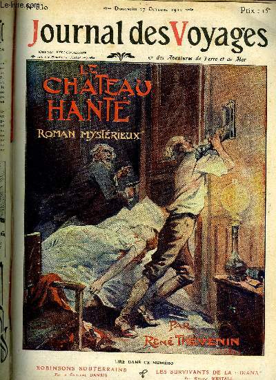 Journal des voyages et des aventures de terre et de mer n 830 - 2e srie - Le chteau hant d'Owlesfear par Ren Thvenin, Robinsons souterrains par le capitaine Danrit, Le thatre ambulant aux indes par Andr Charmelin, Vieil phram par Pierre Lecomte