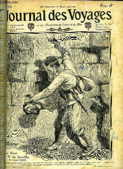 Journal des voyages et des aventures de terre et de mer n 851 - 2e srie - La ruse du gourkha par Andr Reuze, Derniers peaux rouges derniers bisons par A. Leblanc, Les grand'mres de Chicago se rvoltent par Cyrille Valdi, Robinsons souterrains, IX