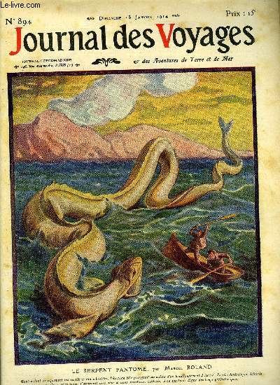 Journal des voyages et des aventures de terre et de mer n 894 - 2e srie - Le serpent fantme par Marcel Roland, Sans le sou chez les diables jaunes, V par Louis Boussenard, Le dfi d'un boy scout, IX par le colonel Royet, La cit des vaillantes