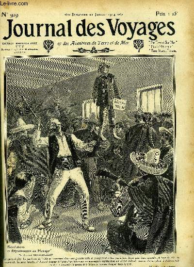 Journal des voyages et des aventures de terre et de mer n 919 - 2e srie - Rvolutions et rjouissances au Mexique par Gustave Regelsperger, Les prfrences du lion et de la panthre par Ren La Bruyre, Deuil et funrailles par Christian Borel, L'espion