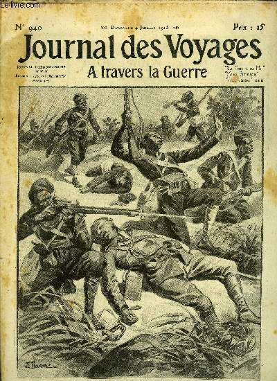 Journal des voyages et des aventures de terre et de mer n 940 - 2e srie - La guerre en Afrique - hros d'outre mer, Eclaireurs robinsons, XXVI par le colonel Royet, L'X du loetschberg, Carnet de guerre de Michal Ogarew, Les meutes de Londres