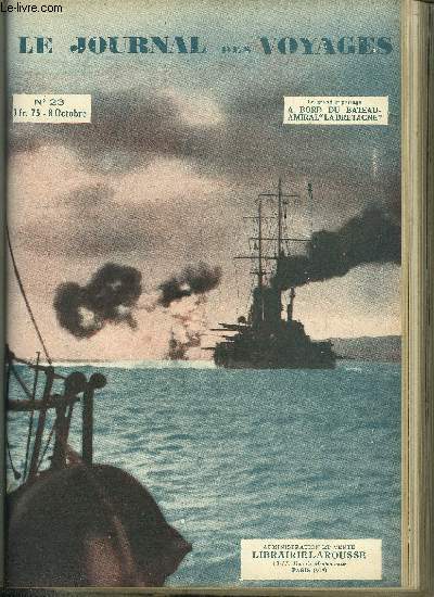 Le journal des voyages, nouvelle srie n 23 - A bord du vaisseau amiral La bretagne par Felber, Tout seul en mer par Morley Roberts, Le fakir Tahra Bey par Pierre Mariel, Ou l'on ramasse les diamants a poignes par V. Forbin, Les nomades du nord, XX