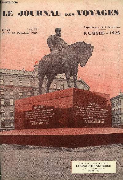 Le journal des voyages, nouvelle srie n 26 - Reportages et interviews - Russie 1925 par Grgoire Moustier, Chez les fratellini par Pierre Mariel, Les traverses de la manche et le journal du capitaine webb par F. Estbe, Livingstone par M.L. Sondaz