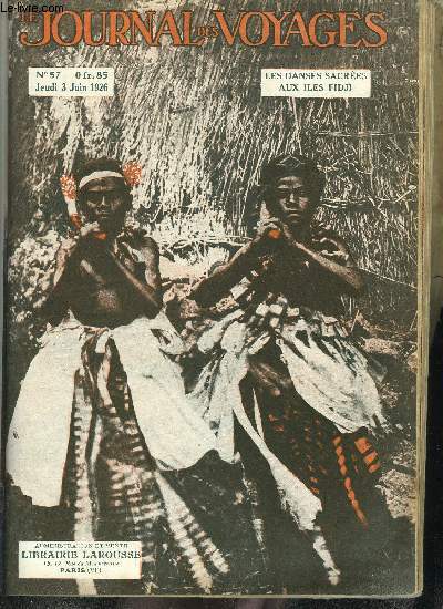 Le journal des voyages, nouvelle srie n 57 - Les danses sacres aux iles Fidji par V. Forbin, L'nigme de la lumire par Jean Petithuguenin, Quelques sites et villes clbres en Pologne par Lon Abensour, Le compagnon de sirius par Jean Petithuguenin