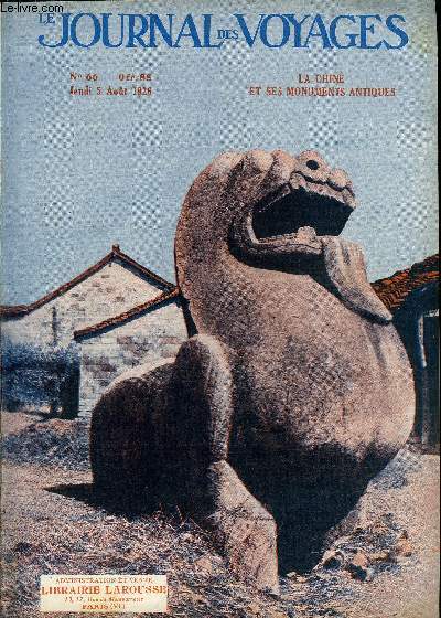 Le journal des voyages, nouvelle srie n 66 - La Chine et ses monuments antiques par Claude Albaret, Une frgation par Jean d'Agraives, Une mission dans la lune par Jean Petithuguenin, Le tour de France 1926 - les dernires tapes par Maurice Schneider